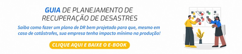 Guia de planejamento Disaster Recovery
