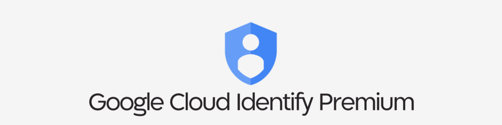 Ferramentas de segurança do Google Workspace: Google Cloud Identify Premium Ferramentas de segurança do Google Workspace: Google Cloud Identify Premium