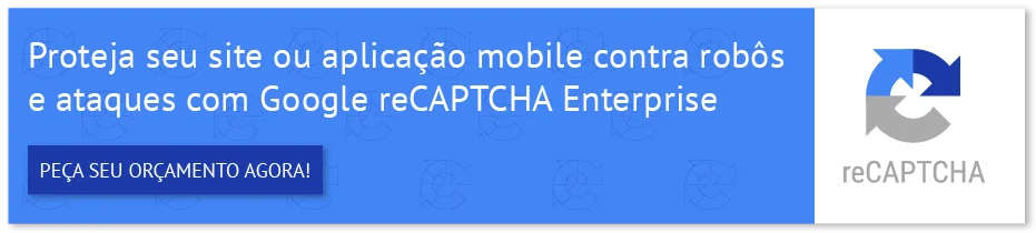 banner orçamento reCAPTCHA Enterprise