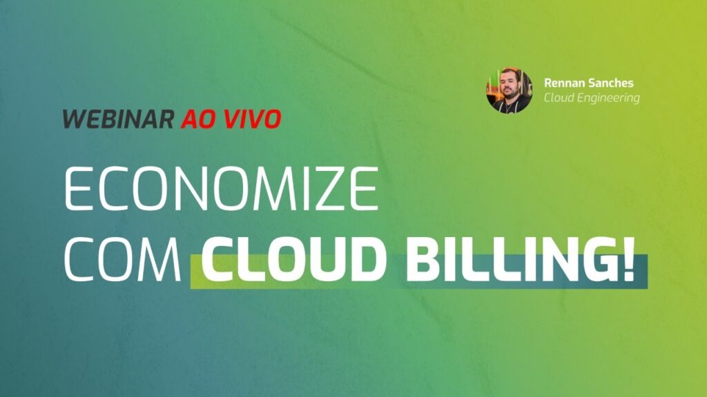 Thumb-Webinar-Economize na infraestrutura com Cloud Billing