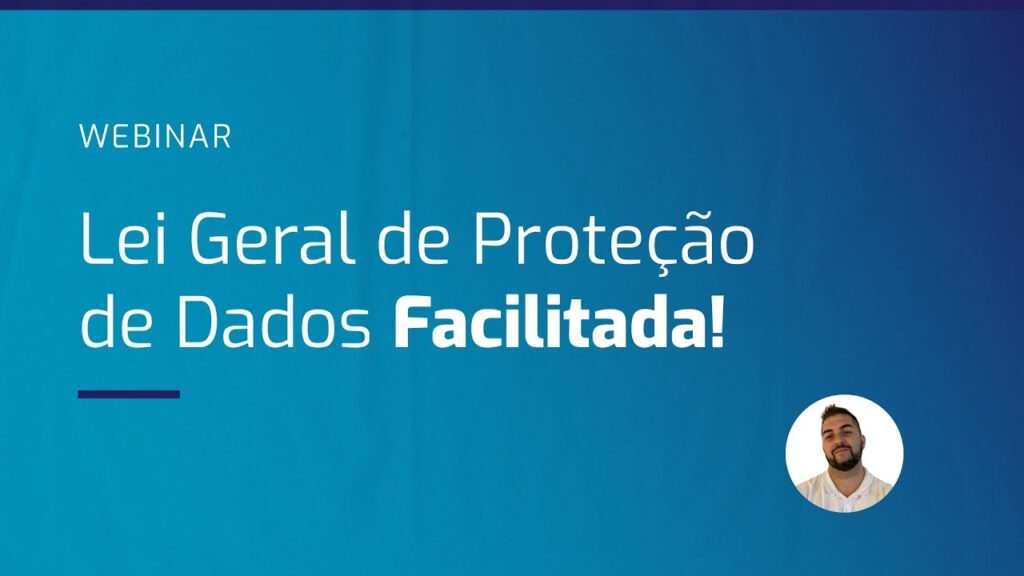 Thumb-Webinar-Lei-Geral-de-Protecao-de-Dados-Facilitada.jpg