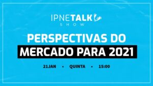 thumb-webinar-IPNETalk Show Perspectivas do mercado para 2021